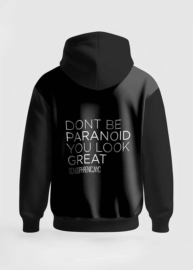 don't be paranoid. you look great. mental health sweatshirt