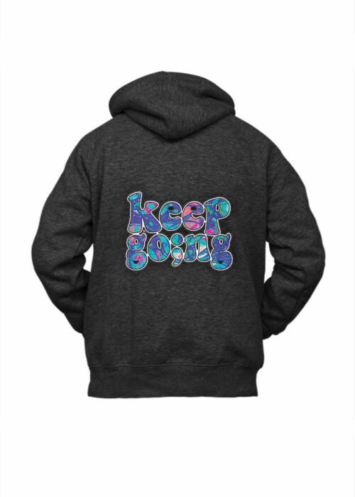 Keep Going - Hoodie Sweatshirt